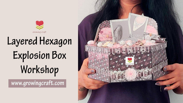 Giant & Layered Hegaxon Explosion Box Scrapbook Workshop (WK) - Growing Craft - Best craft Supplies