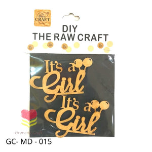 MDF Cut Out - (It's A Girl) 015 - Growing Craft - Best craft Supplies