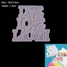 LIVE LOVE LAUGH ( GC SILICON 003 ) - Growing Craft - Best craft Supplies